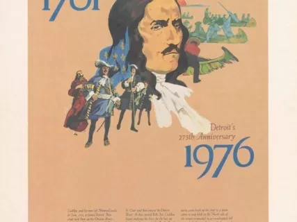 Poster - Cadillac Lands in Detroit, 1701 -
Detroit's 275th Anniversary, 1976