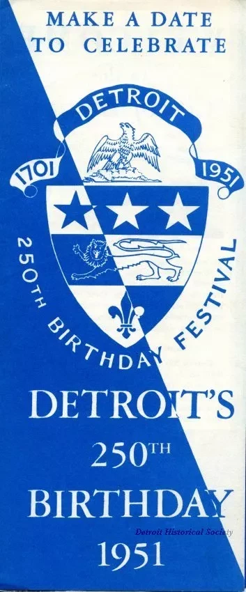 Brochure - Make a Date to Celebrate
Detroit's 250th Birthday 1951